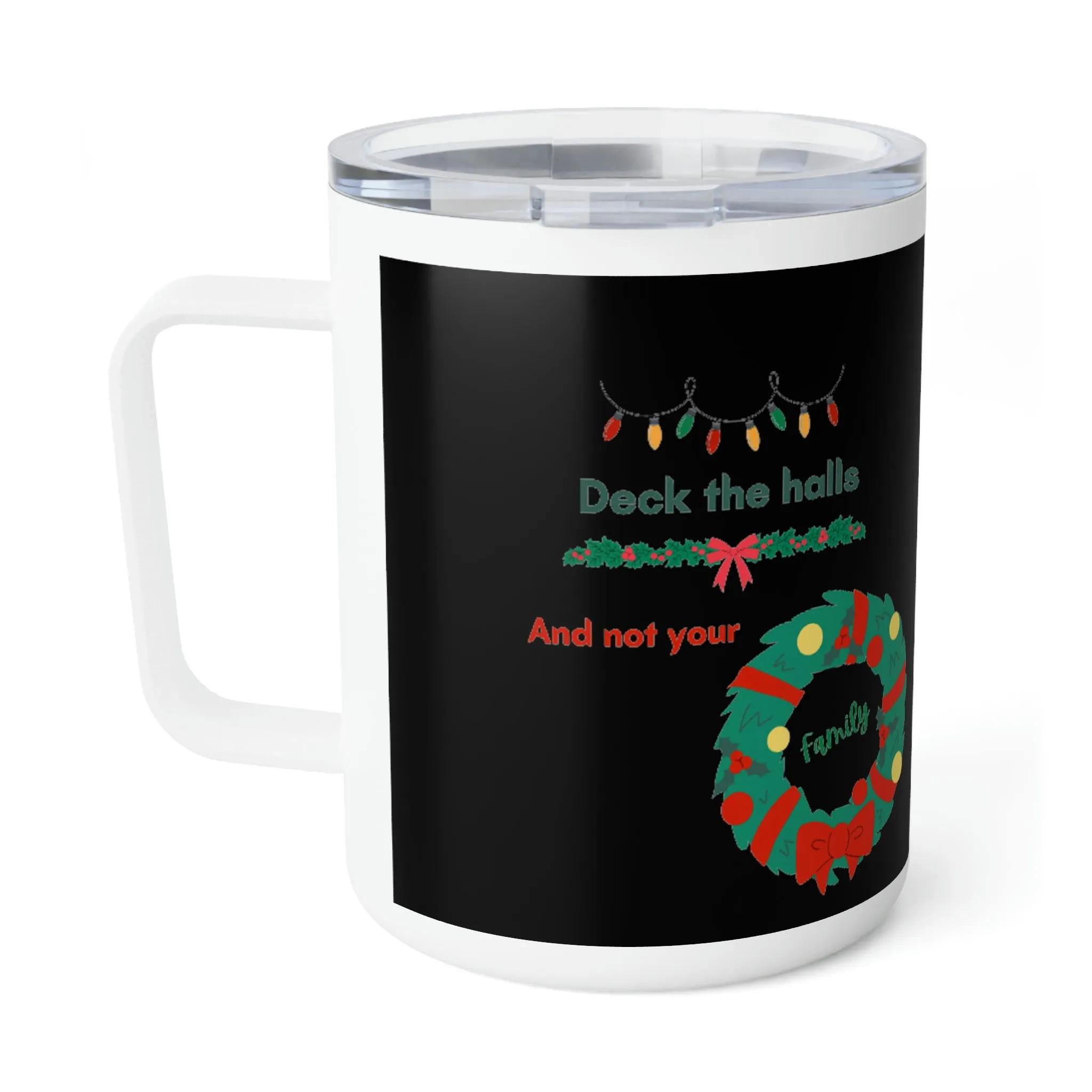 deck the halls Insulated Coffee Mug, 10oz